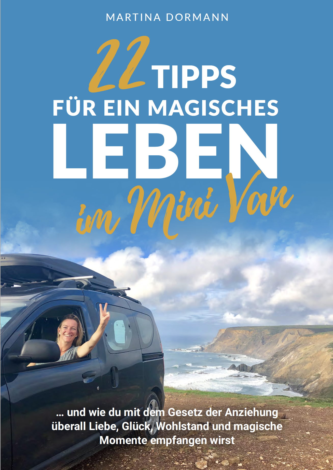 22 Tipps für ein magisches Leben im Mini Van! (eBook)